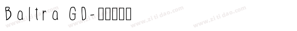 Baltra GD字体转换